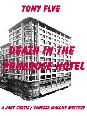 cover image of Death in the Primrose Hotel, a Jake Curtis / Vanessa Malone Mystery